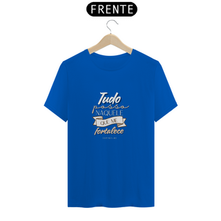 Nome do produtoT-Shirt Prime - Tudo posso naquele que me fortalece