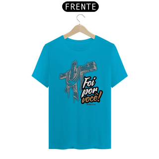 Nome do produtoT-Shirt Classic - Foi por você 