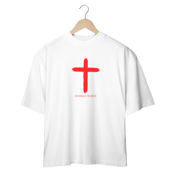 Camiseta Oversized - Identidade em Cristo