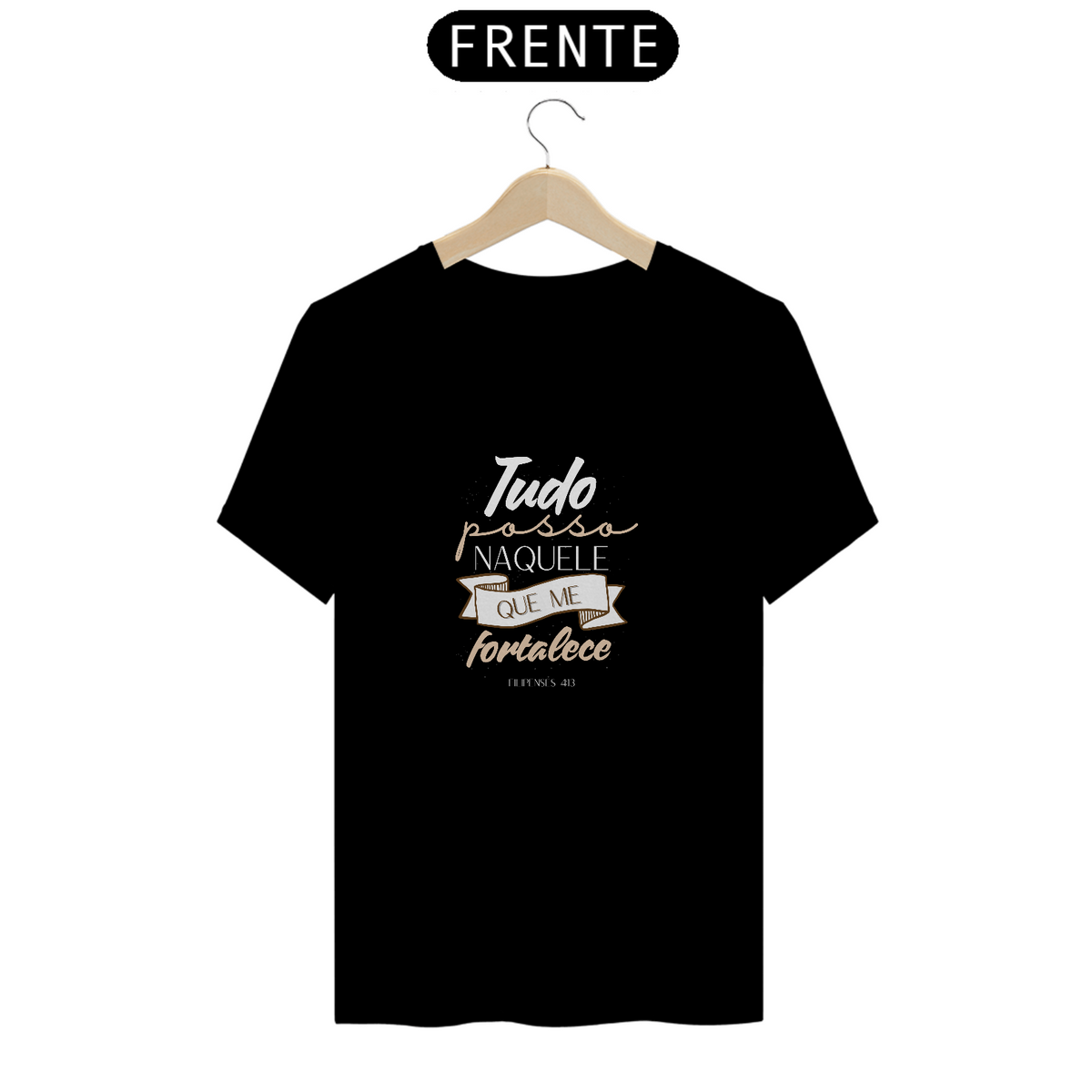 Nome do produto: T-Shirt Prime - Tudo posso naquele que me fortalece