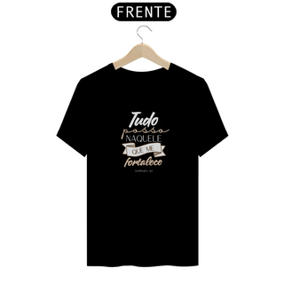 Nome do produtoT-Shirt Pima - Tudo posso naquele que me fortalece