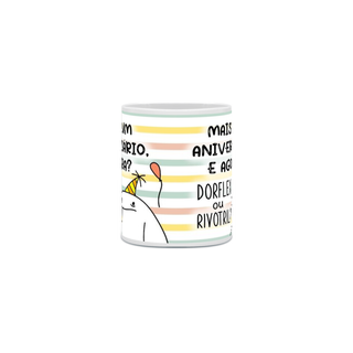 Nome do produtoCaneca Mais um aniversário, Dorflex ou Rivotril?