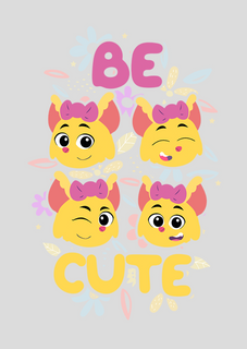 Poster: Be Cute