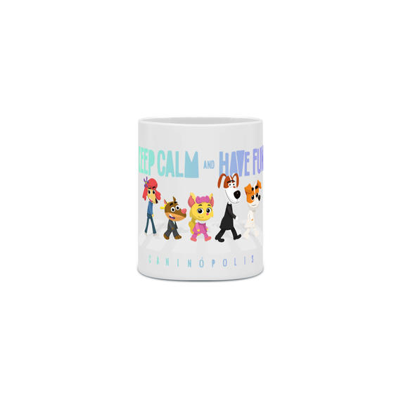 Caneca: Keep Calm and Have Funn