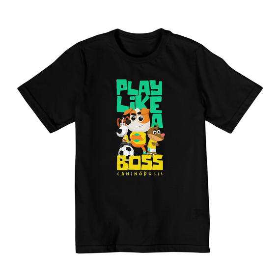 Camiseta - Play  Like a Boss 