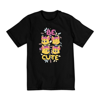 Camiseta - Be cute