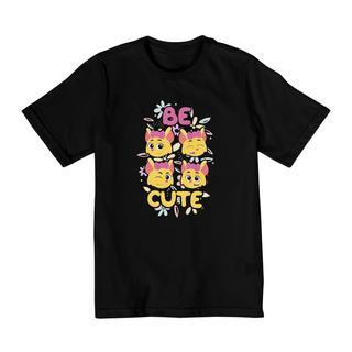 Camiseta - Be cute 