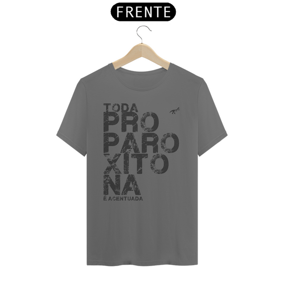 PROPAROXÍTONA I GRAY T-SHIRT ESTONADA