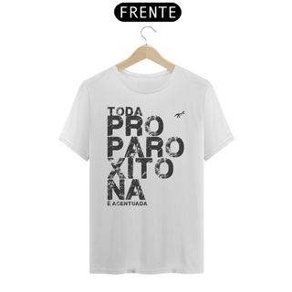 Nome do produtoPROPAROXÍTONA I GRAY T-SHIRT QUALITY