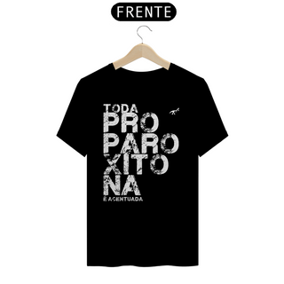 Nome do produtoPROPAROXÍTONA I WHITE T-SHIRT QUALITY