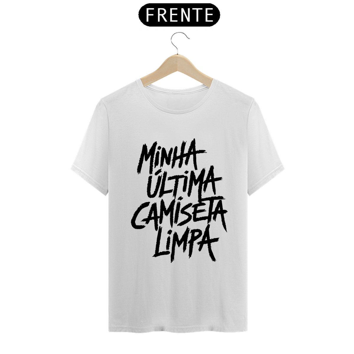 Nome do produto: Última Camiseta Limpa - BRANCO