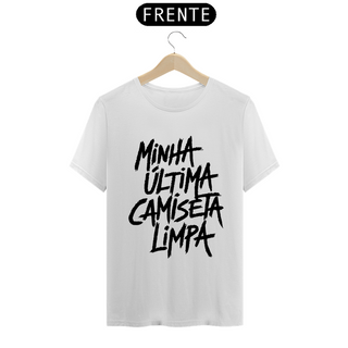 Nome do produtoÚltima Camiseta Limpa - BRANCO