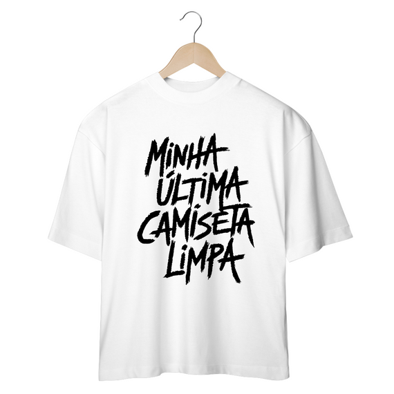 Última Camiseta Limpa - Oversized BRANCA