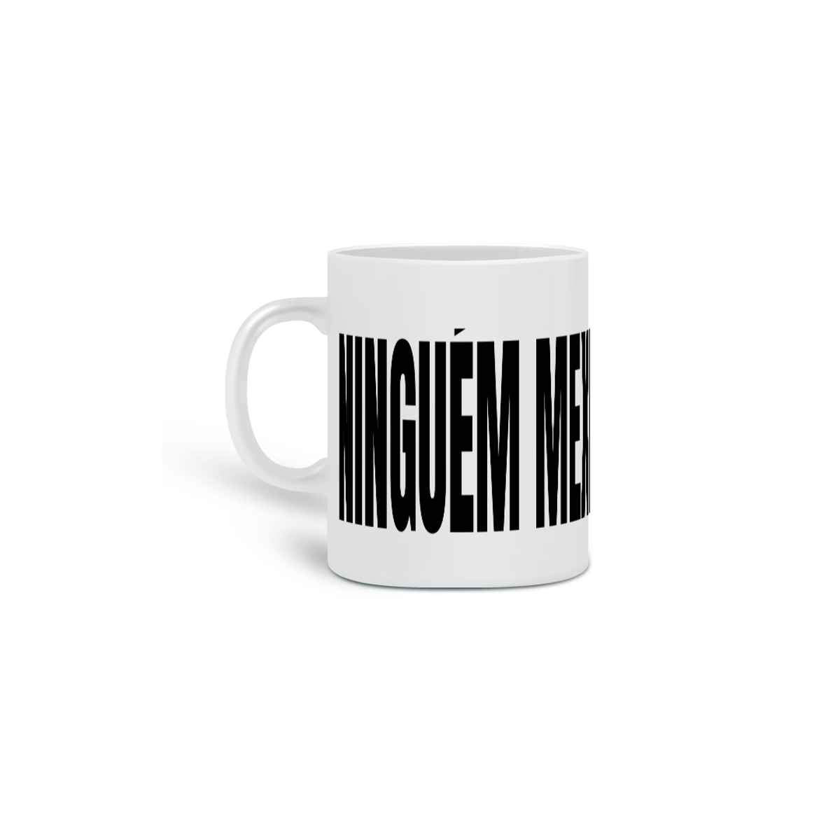 Nome do produto: Caneca Ninguém Mexe Na Minha Zona