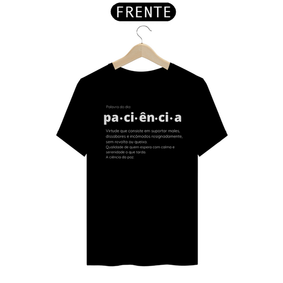 Camiseta Paciência PRETA