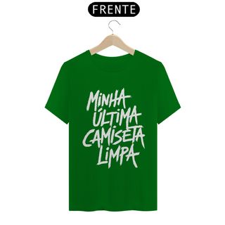 Nome do produtoÚltima Camiseta Limpa - PRETA