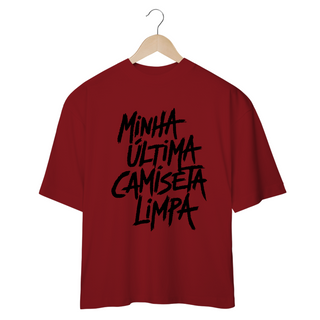 Nome do produtoÚltima Camiseta Limpa - Oversized BRANCA