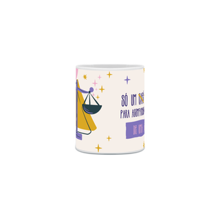 Nome do produtocaneca libra - só um café chá café para acompanhar as decisões de uma libriana