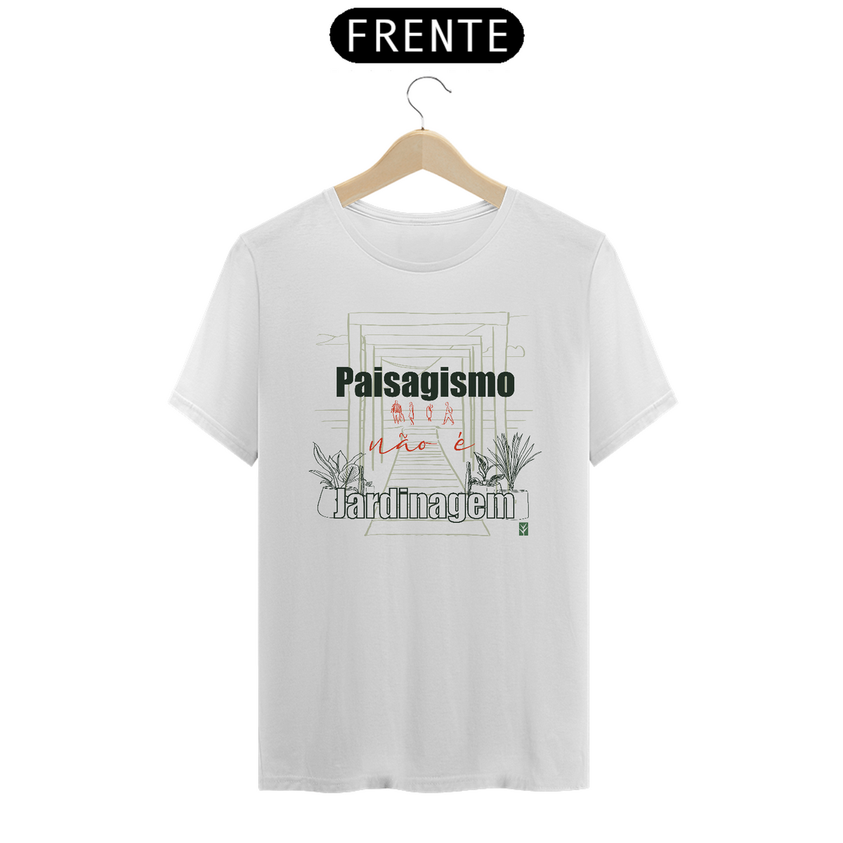 Nome do produto: CAMISETA - Não é jardinagem