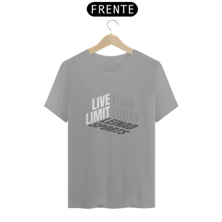 Nome do produtoCamisa Quality - Live Your Limit Today