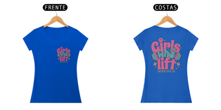 Nome do produtoCamisa Baby Look - Girls Who Lift