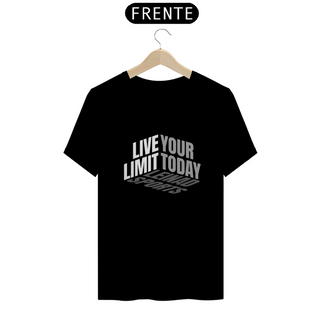 Nome do produtoCamisa Quality - Live Your Limit Today