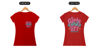 Nome do produtoCamisa Baby Look - Girls Who Lift