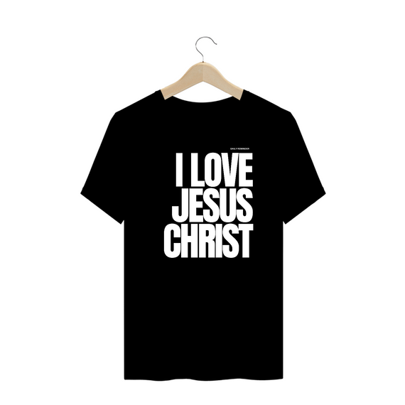 I Love Jesus Christ - Plus Size