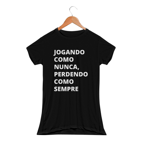 Camiseta Feminina Baby Long Sport Dry UV – 'Jogando como nunca, perdendo como sempre'