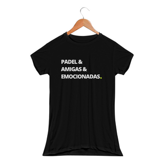 Camiseta Feminina Baby Long Sport Dry UV - 'Padel & Amigas & Emocionadas'