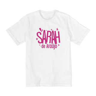 Nome do produtoCamisa Sarah de Araújo - Infantil 2 a 8 anos