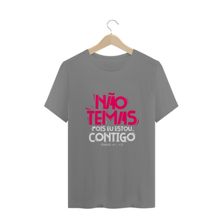 Nome do produtoCAMISA PLUS SIZE | NÃO TEMAS, POIS ESTOU CONTIGO ISAIAS 41:10