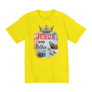 Nome do produtoCAMISA QUALITY INFANTIL 10 A 14 | JESUS - SOU FILHA DO REI