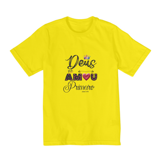 Nome do produtoCAMISA QUALITY INFANTIL 2 A 8  | DEUS ME AMOU PRIMEIRO JOÃO 3:16