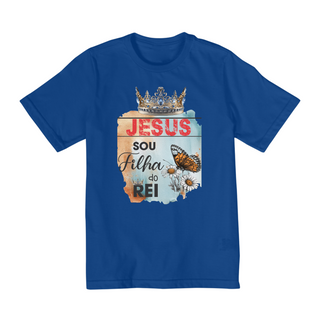 Nome do produtoCAMISA QUALITY INFANTIL 10 A 14 | JESUS - SOU FILHA DO REI