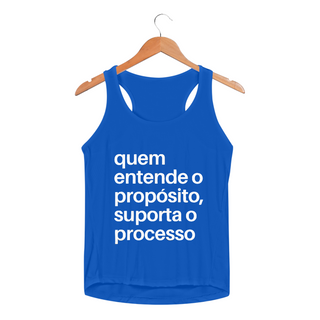 Nome do produtoREGATA FEMININA SPORT DRY UV | QUEM ENTENDE O PROPÓSITO, SUPORTA O PROCESSO