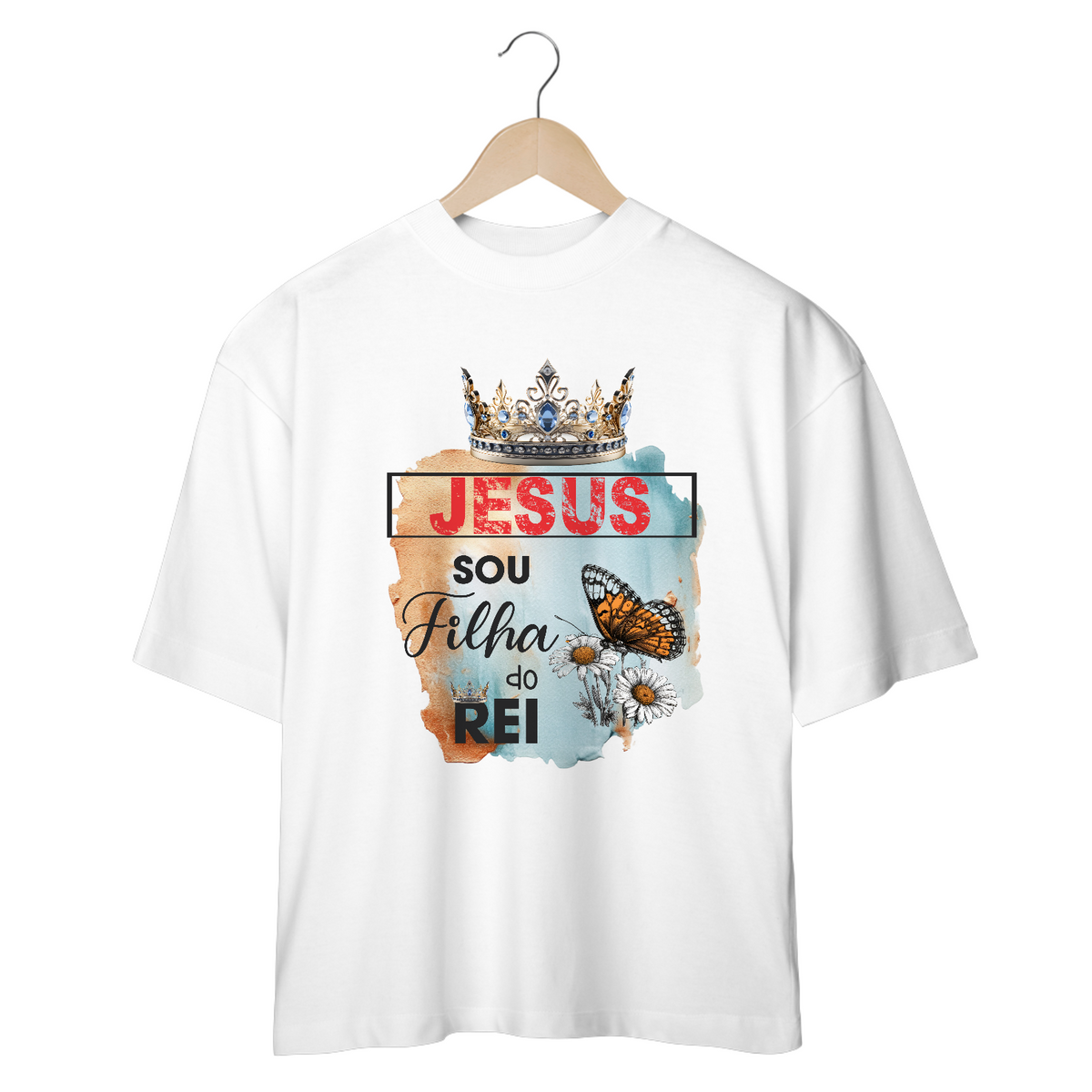 Nome do produto: CAMISETA OVERSIZED | JESUS - SOU FILHA DO REI