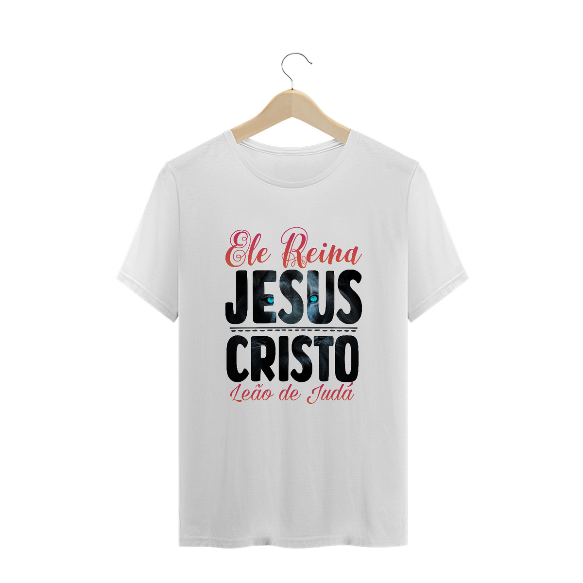 Nome do produto: CAMISA PLUS SIZE | ELE REINA JESUS CRISTO LEÃO DE JUDÁ