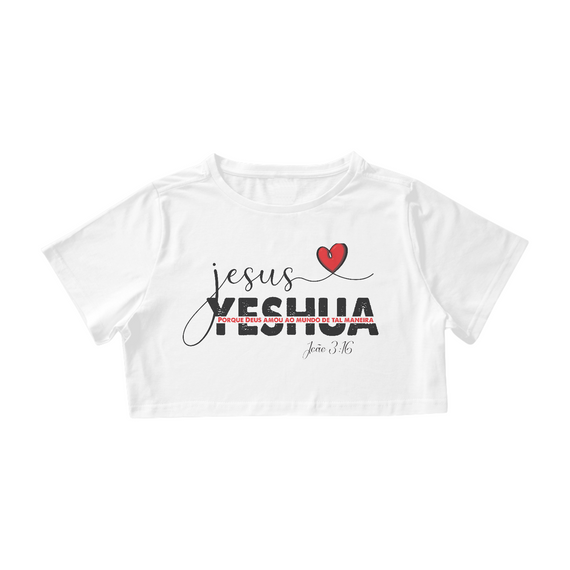 CAMISA CROPPED | JESUS YESHUA JOÃO 3:16