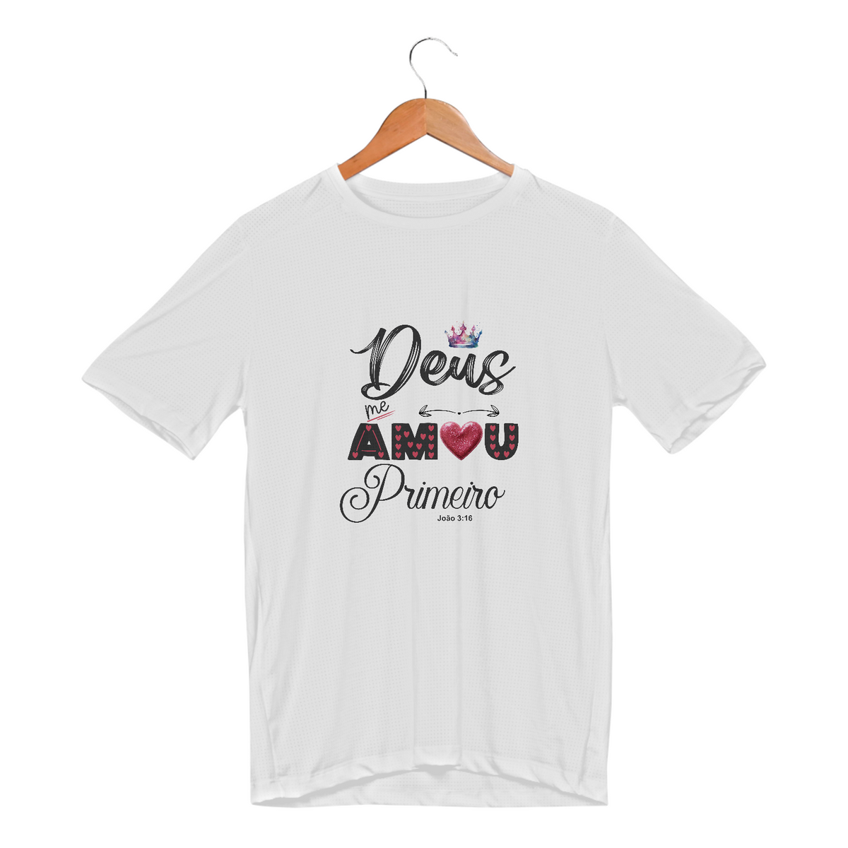 Nome do produto: CAMISETA SPORT DRY UV | DEUS ME AMOU PRIMEIRO JOÃO 3:16