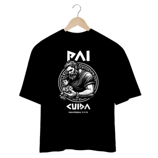 Nome do produtoCAMISA OVERSIZED | PAI CUIDA PROVÉRBIOS 3:11-12