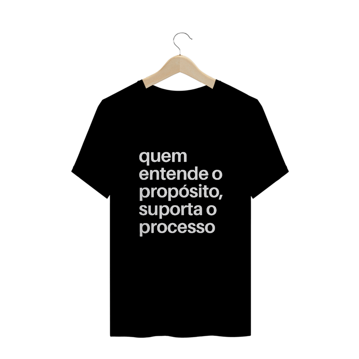 Nome do produto: CAMISA PLUS SIZE | QUEM ENTENDE O PROPÓSITO, SUPORTA O PROCESSO