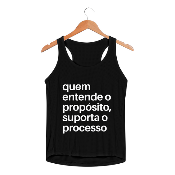 REGATA FEMININA SPORT DRY UV | QUEM ENTENDE O PROPÓSITO, SUPORTA O PROCESSO