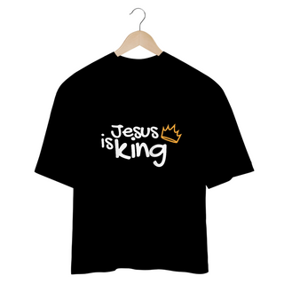 CAMISETA OVERSIZED | JESUS IS KING