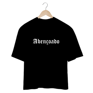 Nome do produtoCAMISETA OVERSIZED | ABENÇOADO