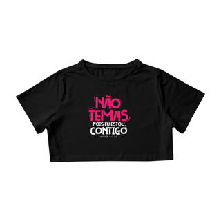 Nome do produtoCAMISA CROPPED | NÃO TEMAS, POIS ESTOU CONTIGO ISAIAS 41:10