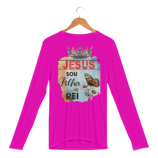 Nome do produtoCAMISA MANGA LONGA SPORT DRY UV | JESUS - SOU FILHA DO REI