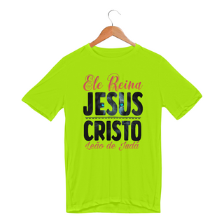 Nome do produtoCAMISETA SPORT DRY UV  | ELE REINA JESUS CRISTO LEÃO DE JUDÁ