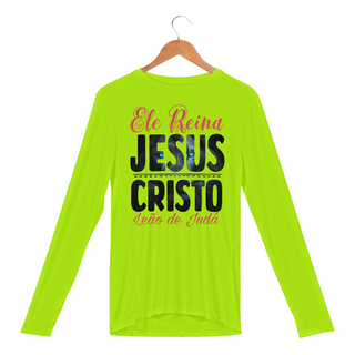 Nome do produtoCAMISA MANGA LONGA SPORT DRY UV | ELE REINA JESUS CRISTO LEÃO DE JUDÁ