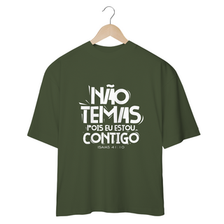 Nome do produtoCAMISETA OVERSIZED | NÃO TEMAS, POIS ESTOU CONTIGO ISAIAS 41:10